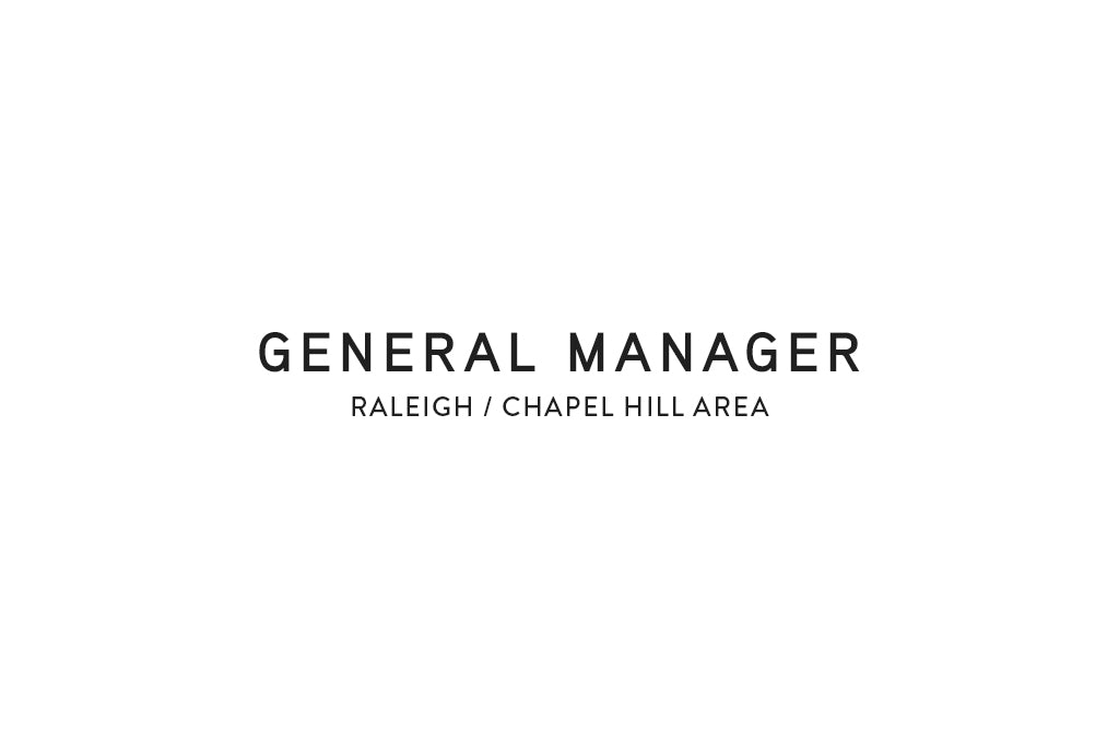 General Manager - Raleigh/Chapel Hill